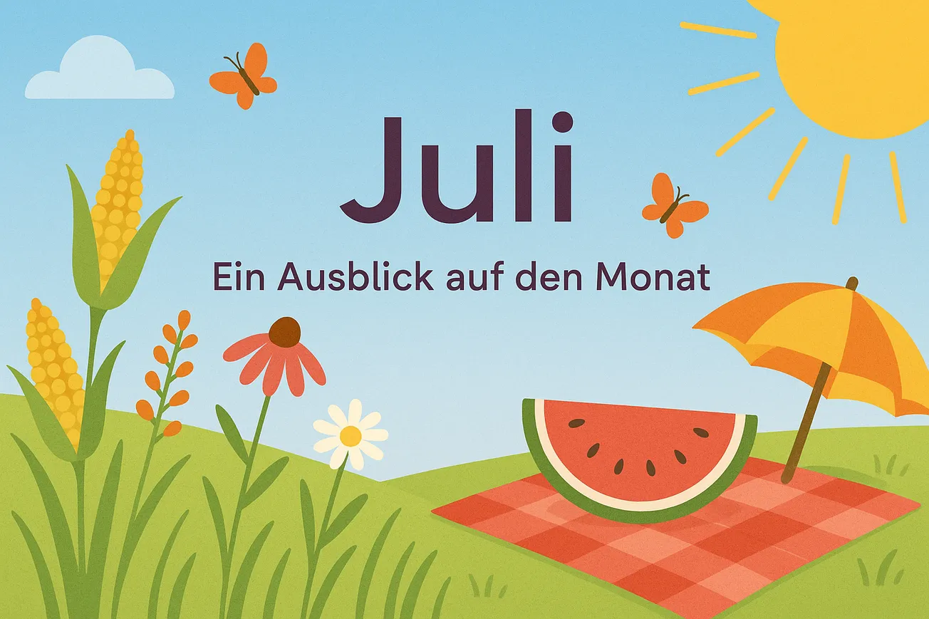 Der Juli in der Übersicht